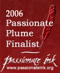 2006 Passionate Plume Finalist